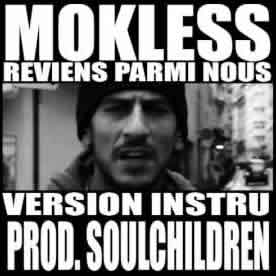Mokless - Reviens parmi nous - Instru  (Prod. Soulchildren)